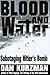 Blood and Water by Dan Kurzman