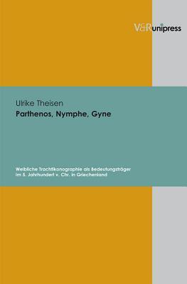 Parthenos, Nymphe, Gyne (German Edition)