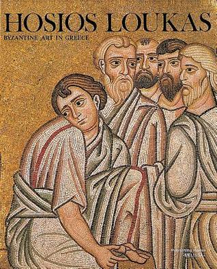 Hosios Loukas: Byzantine Art in Greece (Paperback)