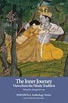 The Inner Journey: Views from the Hindu Tradition (PARABOLA Anthology Series) (Inner Journey, #4)