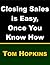 Closing Sales is Easy