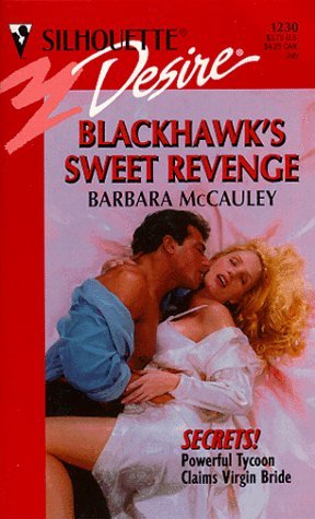 Blackhawk's Sweet Revenge (Secrets! #1)