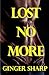 Lost No More (Lost, #3)