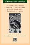 Les Genres Litteraires Et l'Ambition Anthropologique Au Dix-Huitieme Siecle: Experiences Et Limites: Actes Des Journees d'Etudes a l'Universite ... (Republique Des Lettres) (French Edition)