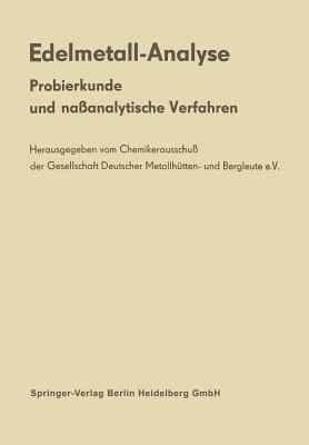 Edelmetall-Analyse: Probierkunde und naßanalytische Verfahren (German Edition)