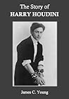 The Story of Harry Houdini