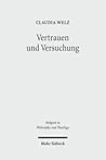 Vertrauen Und Versuchung (Religion in Philosophy and Theology) (German Edition)