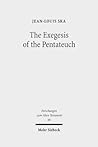 The Exegesis of the Pentateuch: Exegetical Studies and Basic Questions (Forschungen Zum Alten Testament)