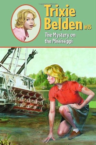 The Mystery on the Mississippi (Trixie Belden #15)