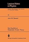 Non-Equilibrium Relativistic Kinetic Theory (Lecture Notes in Physics, 10) Non-Equilibrium Relativistic Kinetic Theory (Lecture Notes in Physics, 10)