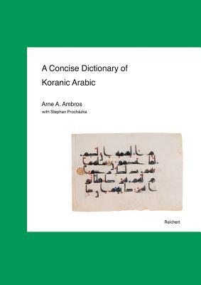 A Concise Dictionary of Koranic Arabic (Hardcover)