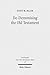 De-Demonising the Old Testament: An Investigation of Azazel, Lilith, Deber, Qeteb and Reshef in the Hebrew Bible (Forschungen Zum Alten Testament 2.Reihe)