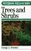 A Field Guide to Trees and Shrubs