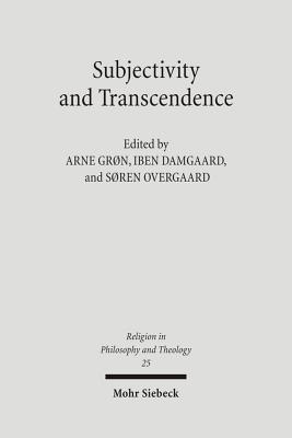 Subjectivity and Transcendence (Religion in Philosophy and Theology)