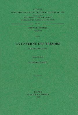 La Caverne Des Tresors. Version Georgienne Iber. 24 (Corpus Scriptorum Christianorum Orientalium) (French Edition)