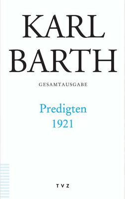 Gesamtausgabe / Predigten 1921
