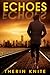Echoes (The Echoverse, #1)