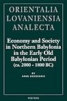 Economy and Society in Northern Babylonia (Orientalia Lovaniensia Analecta)