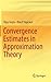 Convergence Estimates in Approximation Theory