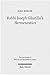 Rabbi Joseph Gikatilla's Hermeneutics (Texts and Studies in Medieval and Early Modern Judaism)