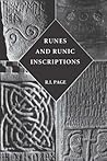 Runes and Runic Inscriptions: Collected Essays on Anglo-Saxon and Viking Runes