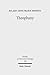 Theophany: The Appearing of God According to the Writings of Johannes Scottus Eriugena (Beiträge Zur Historischen Theologie)