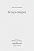 Being in Religion: A Journey in Ontology from Pragmatics through Hermeneutics to Metaphysics (Religion in Philosophy and Theology)
