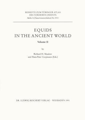 Equids in the Ancient World. Volume II (Reihe a (Naturwissenschaften))