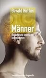 Männer: Das schwache Geschlecht und sein Gehirn