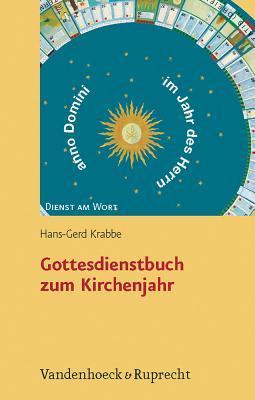 Gottesdienstbuch Zum Kirchenjahr (Dienst Am Wort) (German Edition)
