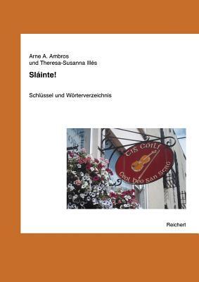 Sláinte!: Schl|ssel und Wörterverzeichnis (German Edition)