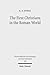 The First Christians in the Roman World: Augustan and New Testament Essays (Wissenschaftliche Untersuchungen Zum Neuen Testament)