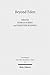 Beyond Eden: The Biblical Story of Paradise (Genesis 2-3) and Its Reception History (Forschungen Zum Alten Testament 2.Reihe)