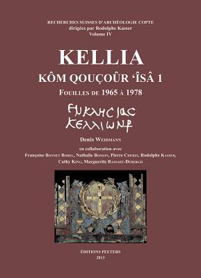 Kellia. Kom Qoucour 'isa 1 + Plans: Fouilles De 1965 a 1978 (Recherches Suisses D;Archeologie Copte Dirigees par Rodolphe Kasser) (French Edition)