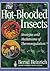 The Hot-Blooded Insects: Strategies and Mechanisms of Thermoregulation