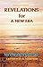 Revelations for a New Era: Keys to Restoring Paradise on Earth (Matthew Books Book 3)