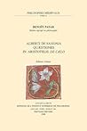 Alberti de Saxonia Quaestiones in Aristotelis de Caelo: Edition Critique (Philosophes Medievaux) (French Edition) Alberti de Saxonia Quaestiones in Aristotelis de Caelo: Edition Critique (Philosophes Medievaux) (French Edition)