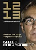Built Environment 2012-2013: Eindhoven University of Technology