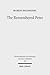The Remembered Peter in Ancient Reception & Modern Debate (Wissenschaftliche Untersuchungen Zum Neuen Testament)