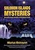 Solomon Islands Mysteries: Accounts of Giants and UFOs in the Solomon Islands
