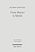 From Martyr to Mystic: Rabbinic Martyrology and the Making of Merkavah Mysticism (Texts and Studies in Ancient Judaism)