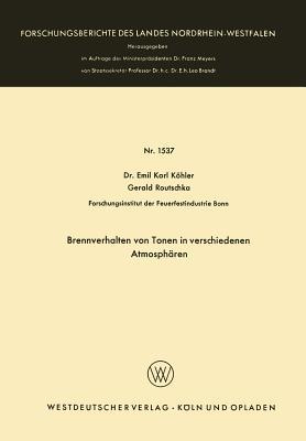 Brennverhalten von Tonen in verschiedenen Atmosphären (Forschungsberichte des Landes Nordrhein-Westfalen, 1537) (German Edition)