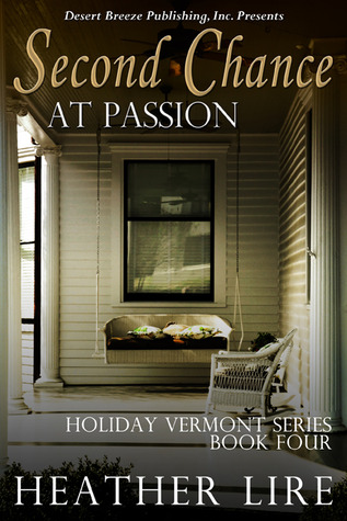 Second Chance at Passion (Holiday, Vermont, #3)