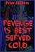 REVENGE IS BEST SERVED COLD: A Young Adult Horror Story (Tales of Blood and Brinkmanship)