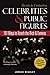 Secrets to Contacting Celebrities and Public Figures: 101 Ways to Reach the Rich and Famous