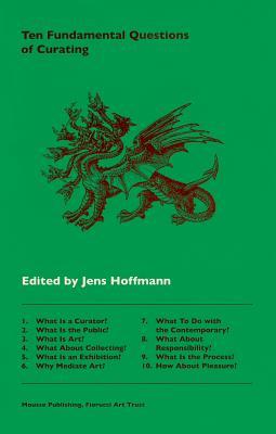 Ten Fundamental Questions of Curating (Paperback)