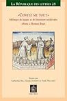 Contez me tout: Melanges de langue et de litterature medievales offerts a Herman Braet (La Republique Des Lettres) (French Edition)