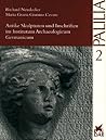 Antike Skulpturen und Inschriften im Institutum Archaeologicum Germanicum (Palilia) (German Edition)