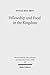Fellowship and Food in the Kingdom: Eschatological Meals and Scenes of Utopian Abundance in the New Testament