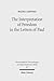 The Interpretation of Freedom in the Letters of Paul: With Special Reference to the 'German' Tradition (Wissenschaftliche Untersuchungen Zum Neuen Testament 2.Reihe)